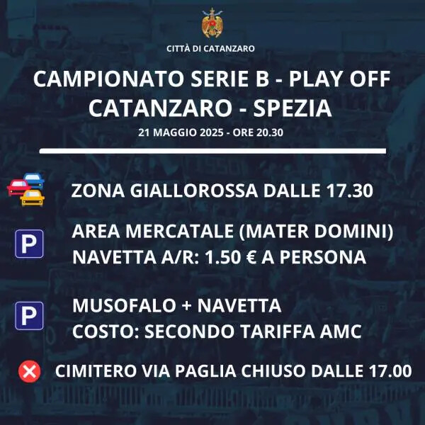 images Play Off, Zona Giallorossa per Catanzaro - Spezia: le disposizioni su parcheggi, traffico e viabilità