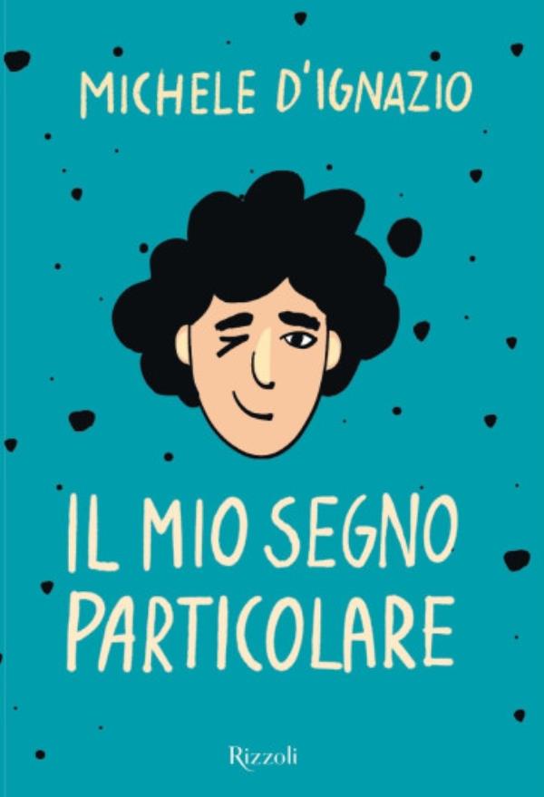 Martedì in edicola esce il nuovo libro dello scrittore cosentino Michele D'Ignazio: "Il mio segno particolare" images Martedì in edicola esce il nuovo libro dello scrittore cosentino Michele D'Ignazio: "Il mio segno particolare"