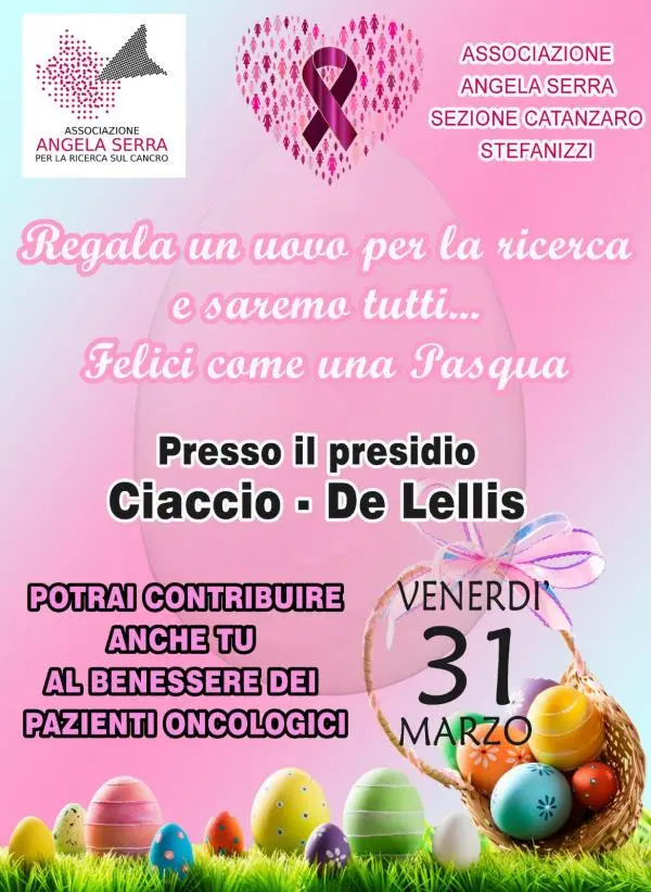 "Un uovo per la ricerca", al Ciaccio - De Lellis di Catanzaro l'iniziativa di Pasqua a sostegno dei pazienti oncologici images "Un uovo per la ricerca", al Ciaccio - De Lellis di Catanzaro l'iniziativa di Pasqua a sostegno dei pazienti oncologici