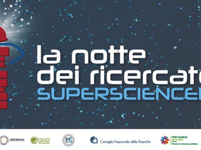 Notte dei ricercatori. "SuperScienceMe-REsearch is your R-Evolution", il progetto coordinato dall’UniCal, tra i vincitori del bando della Commissione Europea images Notte dei ricercatori. "SuperScienceMe-REsearch is your R-Evolution", il progetto coordinato dall’UniCal, tra i vincitori del bando della Commissione Europea
