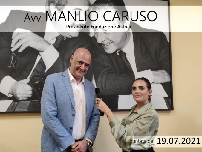 19 Luglio: La strage di Via d'Amelio, quasi 30 anni dopo. Avv. Manlio Caruso (Fondazione Astrea): "Combattere la criminalità organizzata studiando per diventare uomini e donne dello Stato" 