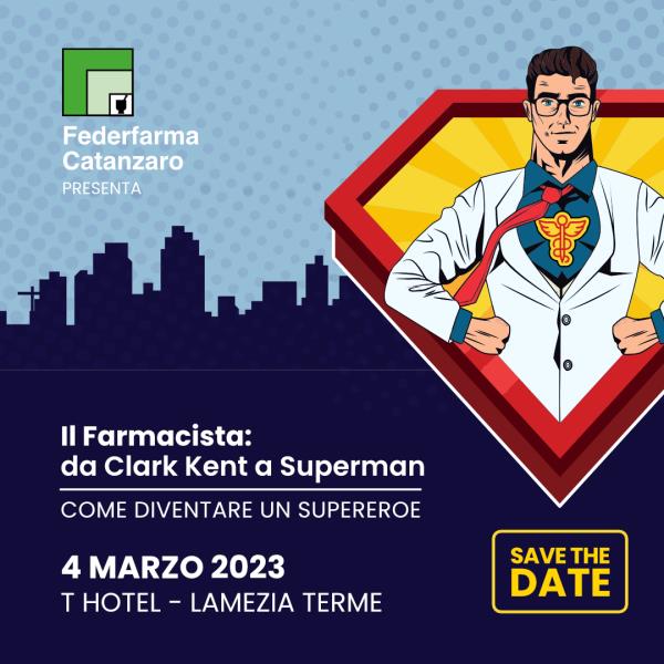 Il farmacista diventa Supereroe nel nuovo convegno di Federfarma Catanzaro e Pharmaway images Il farmacista diventa Supereroe nel nuovo convegno di Federfarma Catanzaro e Pharmaway
