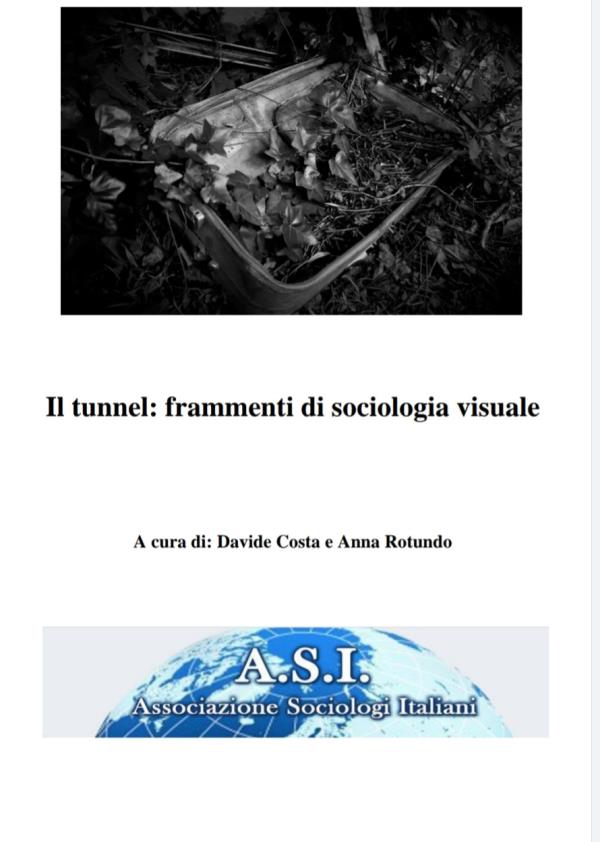 L'intervista a Davide Costa e Anna Rotundo su “Il tunnel: frammenti di sociologia visuale" images L'intervista a Davide Costa e Anna Rotundo su “Il tunnel: frammenti di sociologia visuale"